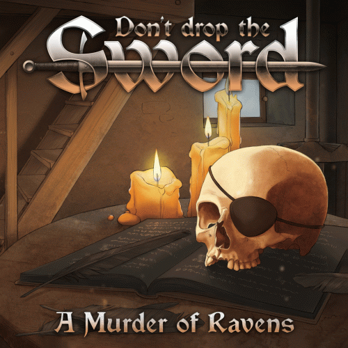 Don't Drop The Sword : A Murder of Ravens